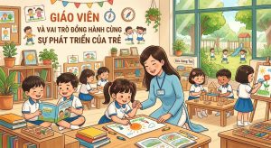 giao-vien-va-vai-tro-dong-hanh-cung-su-phat-trien-cua-tre