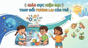 giao-duc-hien-dai-cho-tre