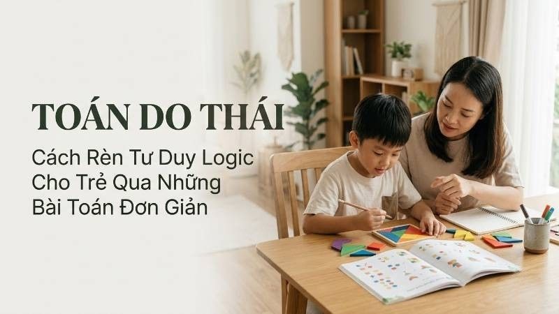 Toán Do Thái Rèn Tư Duy Logic Cho Trẻ